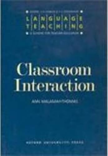Imagen de archivo de Language Teaching Class Interaction (Language Teaching, a Scheme for Teacher Education) a la venta por Discover Books