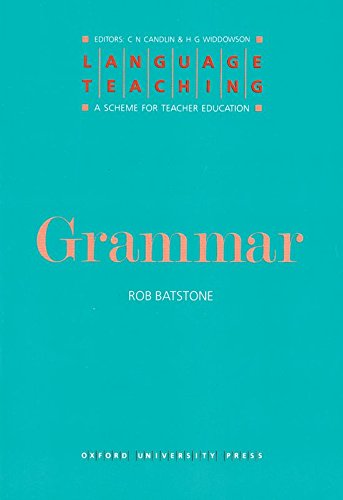 Stock image for Grammar (Language Teaching : A Scheme for Teacher Education) for sale by Wonder Book