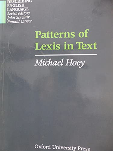 9780194371421: Patterns of Lexis in Text (Describing English Language)