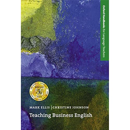 Beispielbild fr Teaching Business English: An introduction to Business English for language teachers, trainers, and course organizers. (Oxford Handbooks for Language Teachers) zum Verkauf von WorldofBooks
