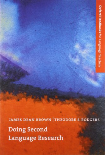 Doing Second Language Research (Oxford Handbooks for Language Teachers Series) (9780194371742) by Brown, James Dean; Rodgers, Theodore S.