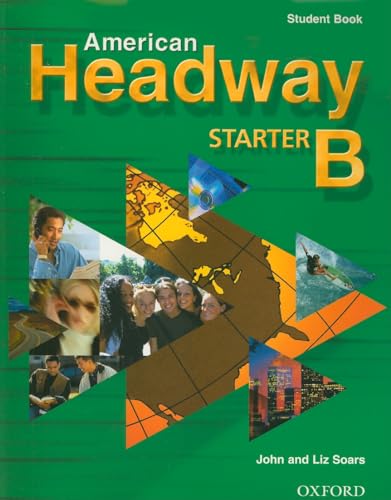 Imagen de archivo de American Headway Starter: Student BooSoars, John; Soars, Liz a la venta por Iridium_Books
