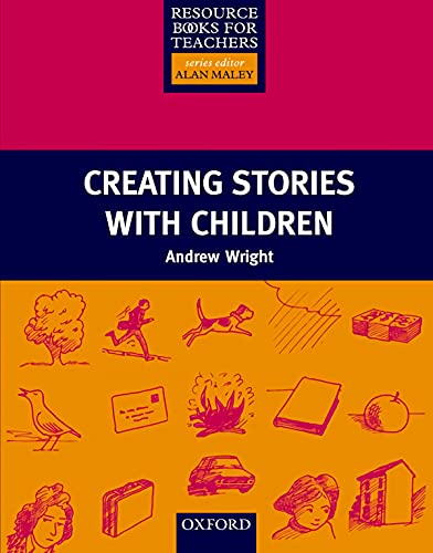 9780194372046: Creating Stories with Children (Resource Books for Teachers)