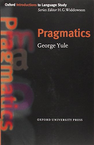 Pragmatics (Oxford Introduction to Language Study Series) (9780194372077) by Yule, George; Widdowson, H. G.