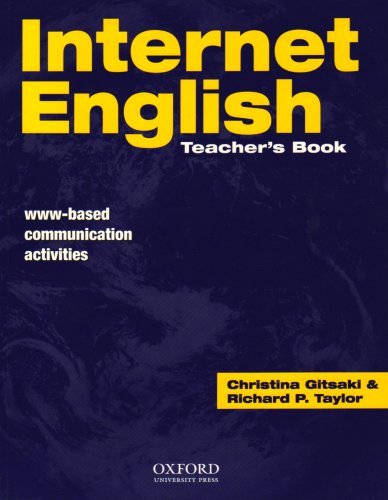 Beispielbild fr Internet English: Teacher's Book (Internet English: WWW-based Communication Activities) zum Verkauf von WorldofBooks