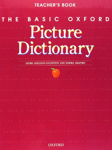 Beispielbild fr The Basic Oxford Picture Dictionary: Teachers Book, 2nd Edition zum Verkauf von KuleliBooks