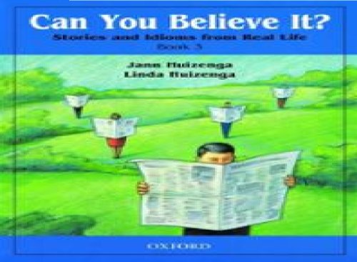 Imagen de archivo de Can You Believe It? Stories and Idioms from Real Life, Book 3 a la venta por HPB-Red