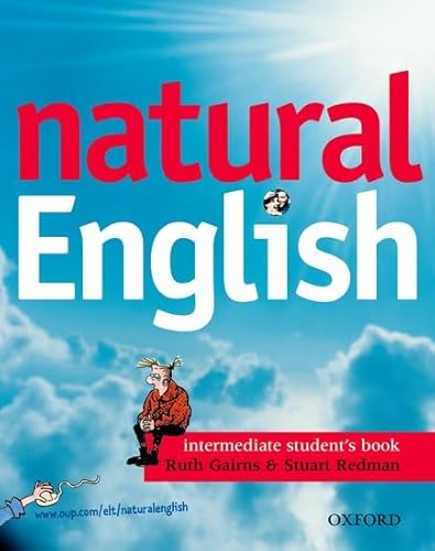 Beispielbild fr natural English: Intermediate: Student's Book (with Listening Booklet): Cahier de l' l ve: Intermediate level zum Verkauf von WorldofBooks