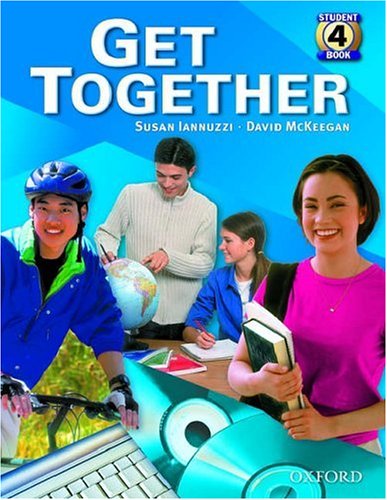 9780194374873: Get Together 4: Student Book: Level 4