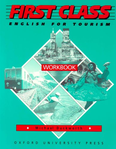 First Class Workbook: English for Tourism - Varios Autores