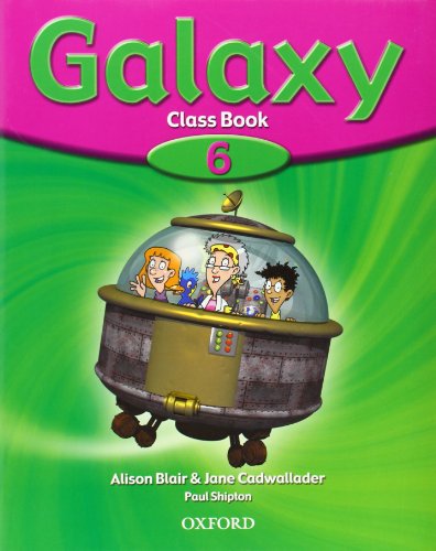 Beispielbild fr Galaxy 6: Class Book - 9780194378529 zum Verkauf von Hamelyn