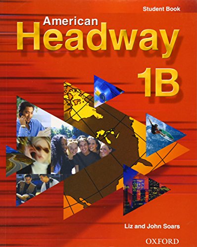 Imagen de archivo de American Headway 1: Student Book B Soars, Liz; Soars, John a la venta por Iridium_Books