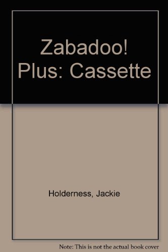 Zabadoo! Plus (9780194383714) by Holderness, J.A.; Superfine, Wendy