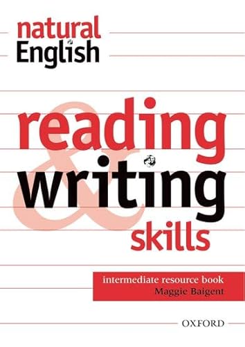 Stock image for natural English: Intermediate: Reading and Writing Skills: Intermediate level for sale by WorldofBooks