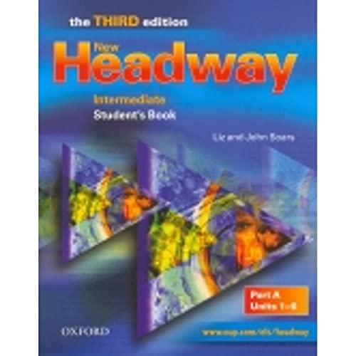 Beispielbild fr New Headway: Intermediate Third Edition: Student's Book A (Headway ELT) zum Verkauf von WorldofBooks