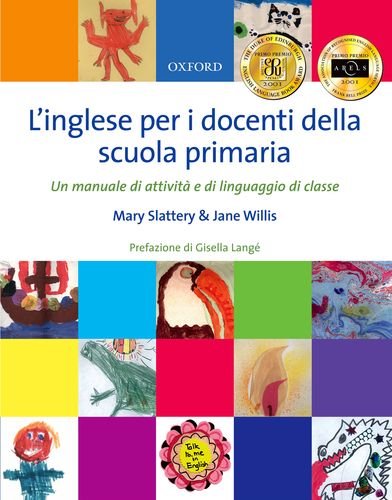 L'inglese per i docenti della scuola primaria (Italian Edition) (9780194390842) by Slattery, Mary; Willis, Jane