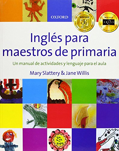 Ingles para maestros de primaria (Spanish Edition) (9780194391146) by Slattery, Mary; Willis, Jane