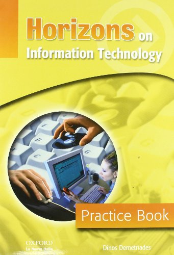 9780194392044: Horizons on information technology. Practice book. Per gli Ist. professionali