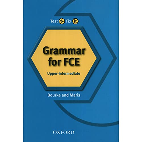 Test It Fix It Grammar for FCE Upper-Intermediate (9780194392082) by Maris, Amanda; Bourke, Kenna