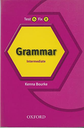 Test It Fix It. Intermediate English Grammar Revised (9780194392228) by Bourke, Kenna