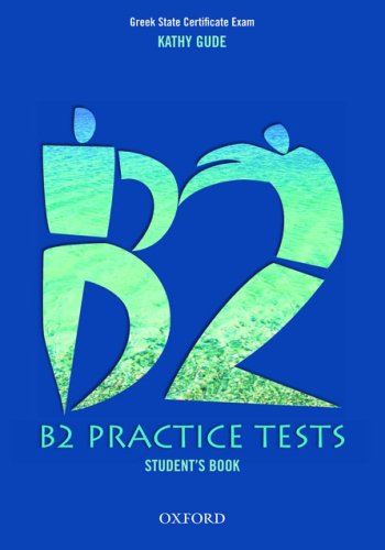 Beispielbild fr B2 PRACTICE TESTS: STUDENT'S BOOK. zum Verkauf von Cambridge Rare Books