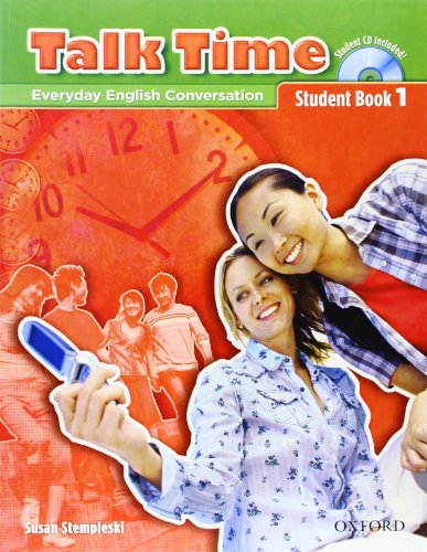 Talk Time 1 Student Book with Audio CD: Everyday English Conversation (9780194392891) by Stempleski, Susan