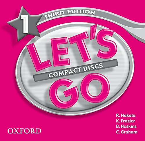 Let's Go 1 Audio CDs (Let's Go Third Edition) (9780194394185) by Nakata, Ritsuko; Frazier, Karen; Hoskins, Barbara; Graham, Carolyn