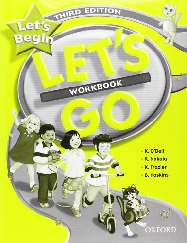 Let's Go, Let's Begin Workbook (Let's Go Third Edition) (9780194394529) by Nakata, Ritsuko; Frazier, Karen; Hoskins, Barbara; Graham, Carolyn