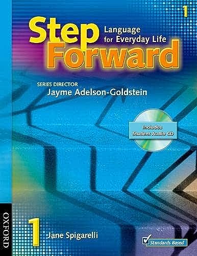 Step Forward 1 Student Book with Audio CD (9780194396530) by Spigarelli, Jane; Adelson-Goldstein, Jayme