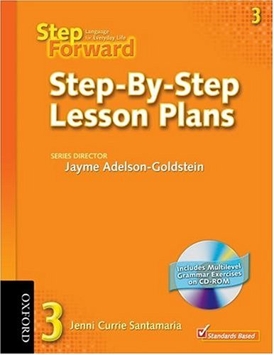 Beispielbild fr Step Forward 3: Language for Everyday Life Step-by-Step Lesson Plans with Multilevel Grammar Exercises CD-ROM (Step Forward) zum Verkauf von SecondSale