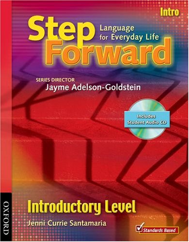 Step Forward Intro Student Book with Audio CD and Workbook Pack (9780194399777) by Currie Santamaria, Jenni; Adelson-Goldstein, Jayme