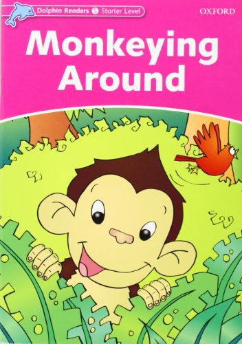 9780194400527: Dolphin Readers Starter. Monkeying Around