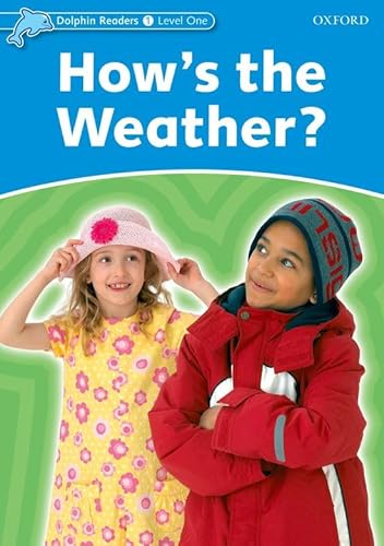 Dolphin Readers 1. How's the Weather (9780194400572) by Northcott, Richard