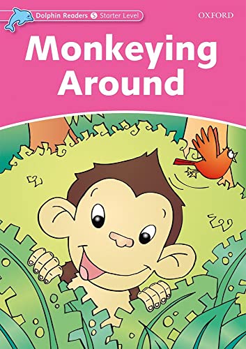 Beispielbild fr Dolphin Readers Starter Level: Monkeying Around zum Verkauf von Blackwell's