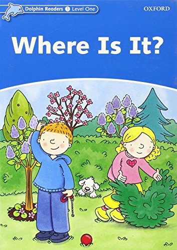 Imagen de archivo de Dolphin Readers: Level 1: 275-Word VocabularyWhere Is It? a la venta por GF Books, Inc.