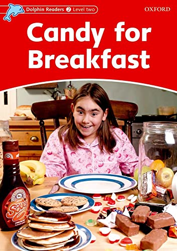 9780194400961: Dolphin Readers: Level 1: 275-Word VocabularyCandy for Breakfast (Dolphin Readers Level Two)
