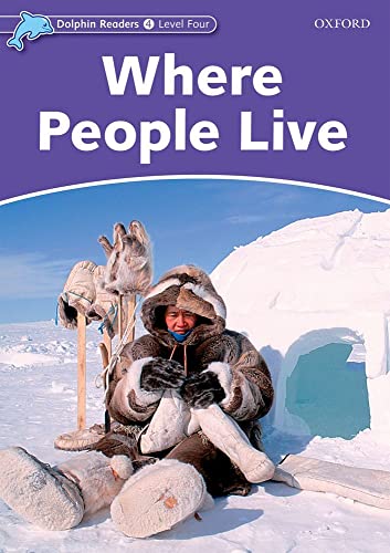 9780194401104: DDolphin Readers 4. Where People Live. International Edition: Level 4: 625-Word Vocabulary Where People Live - 9780194401104