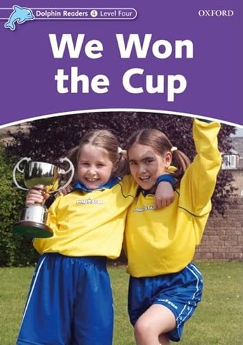 Stock image for Dolphin Readers: Level 4: 625-Word Vocabulary We Won the Cup for sale by Ergodebooks