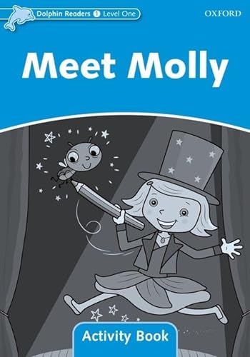 9780194401449: Dolphin Readers: Level 1: 275-Word VocabularyMeet Molly Activity Book