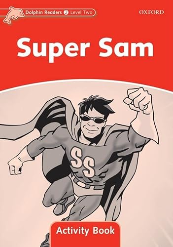 Stock image for Dolphin Readers: Level 2: 425-Word VocabularySuper Sam Activity Book for sale by GF Books, Inc.