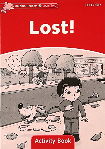 Beispielbild fr Dolphin Readers Level 2: Lost! Activity Book zum Verkauf von Blackwell's