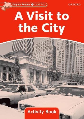 Stock image for Dolphin Readers: Level 2: 425-Word Vocabulary A Visit to the City Activity Book for sale by Ergodebooks