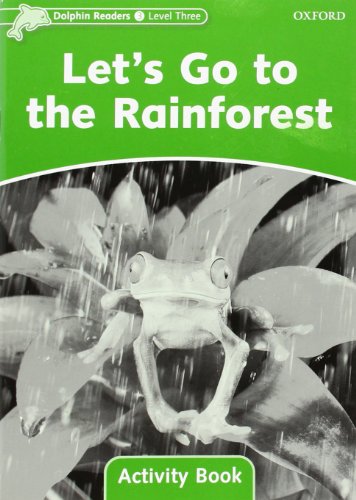 9780194401678: Dolphin Readers Level 3: Let's Go to the Rainforest Activity Book
