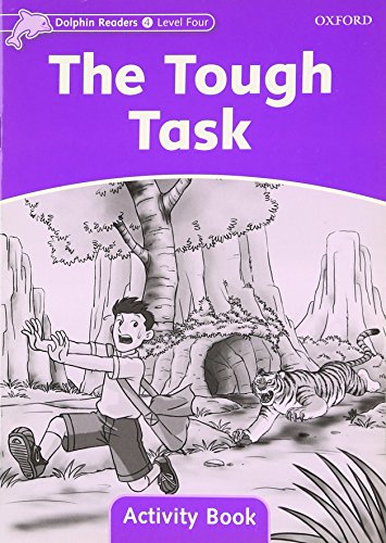 Dolphin Readers: Level 4: 625-Word VocabularyThe Tough Task Activity Book (9780194401685) by Lindop, Christine