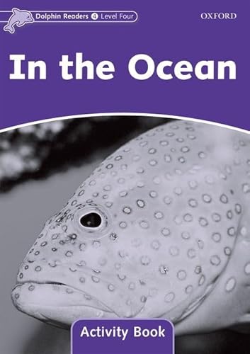 Stock image for Dolphin Readers: Level 4: 625-Word VocabularyIn the Ocean Activity Book for sale by Lucky's Textbooks