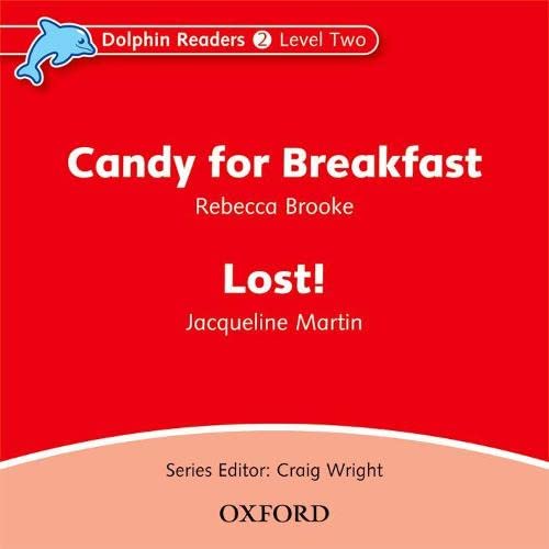 Imagen de archivo de Dolphin Readers: Level 2. Candy for Breakfast & Lost! Audio CD (CD-ROM) a la venta por Iridium_Books