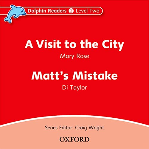 Imagen de archivo de Dolphin Readers: Level 2: 425-Word VocabularyA Visit to the City & Matt?s Mistake Audio CD (Dolphin Readers 2: Level 2) a la venta por Lucky's Textbooks