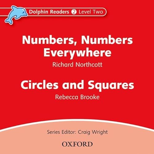 9780194402125: Dolphin Readers: Level 2: Numbers, Numbers Everywhere & Circles and Squares Audio CD: Level 2: 425-Word Vocabularynumbers, Numbers Everywhere & Circles and Squares Audio CD