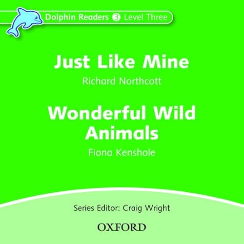 Stock image for Dolphin Readers Audio CDs: Just Like Mine & Wonderful Wild Animals Audio CD for sale by Revaluation Books