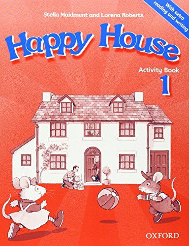 Happy House 1. Activity Book Extra (Happy First Edition) (Spanish Edition) (9780194402538) by Maidment, Stella; Roberts, Lorena